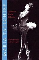 Maria Tallchief: America's Prima Ballerina 0813028469 Book Cover