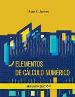 Elementos de cálculo numérico (Spanish Edition) 9942843116 Book Cover