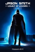 JASON SMITH | Legacy Of Legends: Volume 2 B0CH2BKXN6 Book Cover