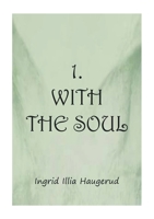 1. With the Soul 8284511606 Book Cover