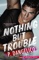 Nothing But Trouble 1090723482 Book Cover