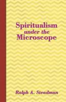 Spiritualism under the Microscope 0957578342 Book Cover