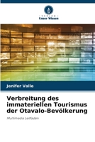 Verbreitung des immateriellen Tourismus der Otavalo-Bevölkerung 620639719X Book Cover