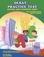 Olsat Practice Test Gifted and Talented Prep for Kindergarten and 1st Grade: Olsat Test Prep and Additional Nnat Questions 1502529262 Book Cover