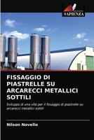 FISSAGGIO DI PIASTRELLE SU ARCARECCI METALLICI SOTTILI: Sviluppo di una vite per il fissaggio di piastrelle su arcarecci metallici sottili 6203354090 Book Cover