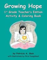 Growing Hope 1st Grade Teacher's Edition Activity & Coloring Book 1983432679 Book Cover