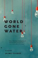 World Gone Water 0985881283 Book Cover