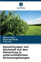 Auswirkungen von Stickstoff auf den Maisertrag in unterschiedlichen Stressumgebungen (German Edition) 6139453631 Book Cover