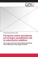 Factores Extra Escolares En El Logro Academico de La Educacion Publica 3659082198 Book Cover