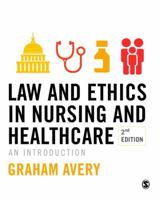 Law and Ethics in Nursing and Healthcare: An Introduction 1412961742 Book Cover
