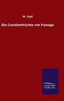 Die Conidienfruchte Von Fumago 3846066001 Book Cover
