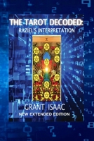 The Tarot Decoded: Raziel's Interpretation, New Extended Edition B0BX8YPWDD Book Cover