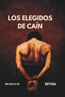 LOS ELEGIDOS DE CAÍN (Spanish Edition) B0GH6Y3L1J Book Cover