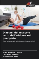 Diastasi del muscolo retto dell'addome nel puerperio (Italian Edition) 6208142504 Book Cover