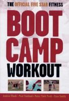 The Official Five Star Fitness Boot Camp Workout: The High-Energy Fitness Program for Men and Women 1578260337 Book Cover