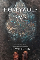 Honeywolf Says B0F67M2RF8 Book Cover