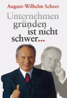 Unternehmen grunden ist nicht schwer... 3642624936 Book Cover