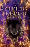 Shifter Rejected complete series: Books 1-6 1923446630 Book Cover