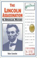 The Lincoln Assassination in American History 0894908863 Book Cover