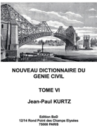 Nouveau Dictionnaire du Génie Civil: Tome 6 (French Edition) 2322200689 Book Cover