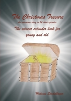 The Christmas Treasure - The advent calendar book for young and old 3749718806 Book Cover