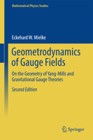 Geometrodynamics of Gauge Fields: On the Geometry of Yang-Mills and Gravitational Gauge Theories 3319297325 Book Cover