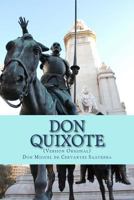 Don Quixote (Version Original): El Libro Que Cambio El Idioma Espanol Para Siempre (Obra Completa). 1544626460 Book Cover