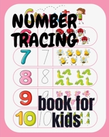 number tracing book for kids: A book of 72 pages, the size of 10/10, in which everything a child needs to enter the world of numbers B088K46DSB Book Cover