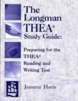 The Longman THEA Study Guide - Preparing for the THEA Reading and Writing Test 0321272404 Book Cover