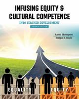 Infusing Equity and Cultural Competence Into Teacher Development 1792424078 Book Cover
