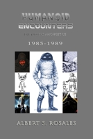 Humanoid Encounters 1985-1989: The Others Amongst Us B09C3D54K1 Book Cover