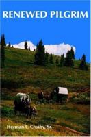 Renewed Pilgrim: Heavenly Food 1420834088 Book Cover