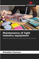 Maintenance of light industry equipment 6209524214 Book Cover
