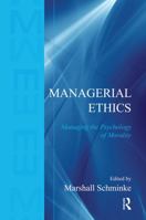 Managerial Ethics: Managing the Psychology of Morality B00DHPKC80 Book Cover