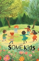 SOME Kids B0CV5W598Q Book Cover