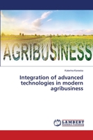 Integration of advanced technologies in modern agribusiness 6207472322 Book Cover
