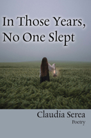 In Those Years, No One Slept 1956782311 Book Cover