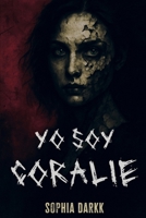 Yo soy Coralie (Spanish Edition) B0FLY59BJP Book Cover