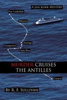 Murder Cruises the Antilles 1481711334 Book Cover