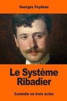 Le Syst�me Ribadier 1544160828 Book Cover