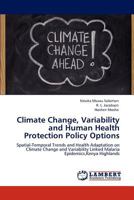 Climate Change, Variability and Human Health Protection Policy Options 384734093X Book Cover