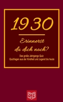 Erinnerst du dich noch? Das große Jahrgangs Quiz 1930: Quizfragen aus der Kindheit und Jugend bis heute - Abwechslungsreiches Gedächtnistraining und i B08CWCGV87 Book Cover