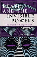 Death and the Invisible Powers: The World of Kongo Belief 0253208084 Book Cover