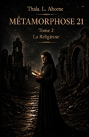 METAMORPHOSE 21: La Religieuse (French Edition) B0H9ZJSW5V Book Cover