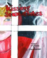 Kissing Snowflakes 1532976925 Book Cover