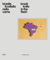 Brazil: Knife in the Flesh 8836640346 Book Cover