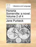 Honoria Somerville: a novel. Volume 2 of 4 1170002781 Book Cover