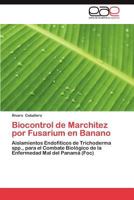 Biocontrol de Marchitez Por Fusarium En Banano 3659020664 Book Cover