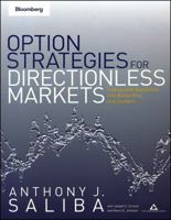 Option Strategies for Directionless Markets: Trading with Butterflies, Iron Butterflies, and Condors 1576602494 Book Cover