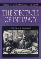 The Spectacle of Intimacy 0691006687 Book Cover